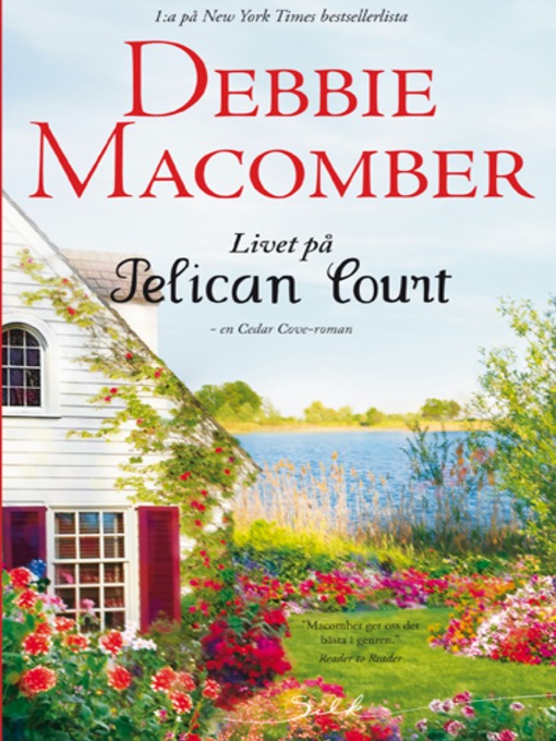 Title details for Livet på Pelican Court by Debbie Macomber - Available
